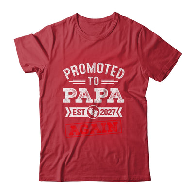 Promoted To Papa Again 2027 Pregnancy Announcement Shirt & Hoodie | siriusteestore