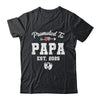 Promoted To Papa Est 2025 Funny First Time Fathers Day Shirt & Hoodie | siriusteestore
