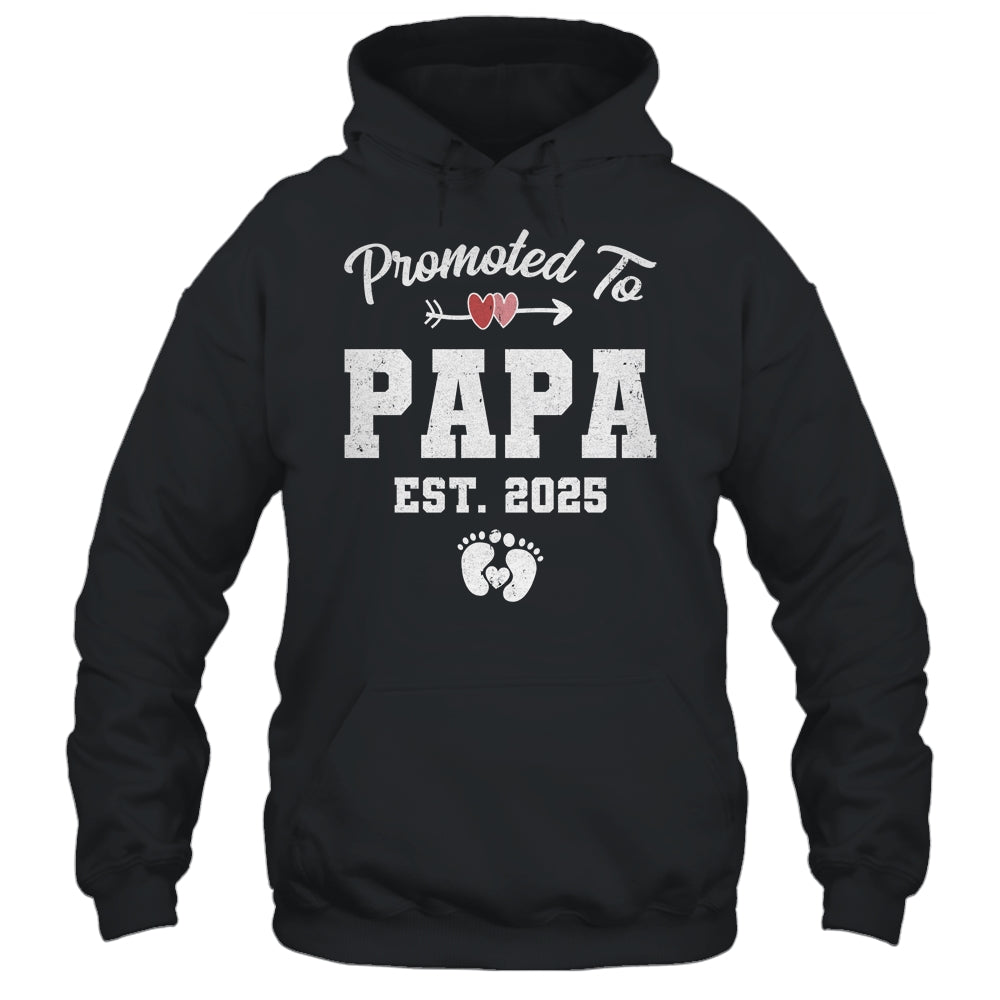 Promoted To Papa Est 2025 Funny First Time Fathers Day Shirt & Hoodie | siriusteestore