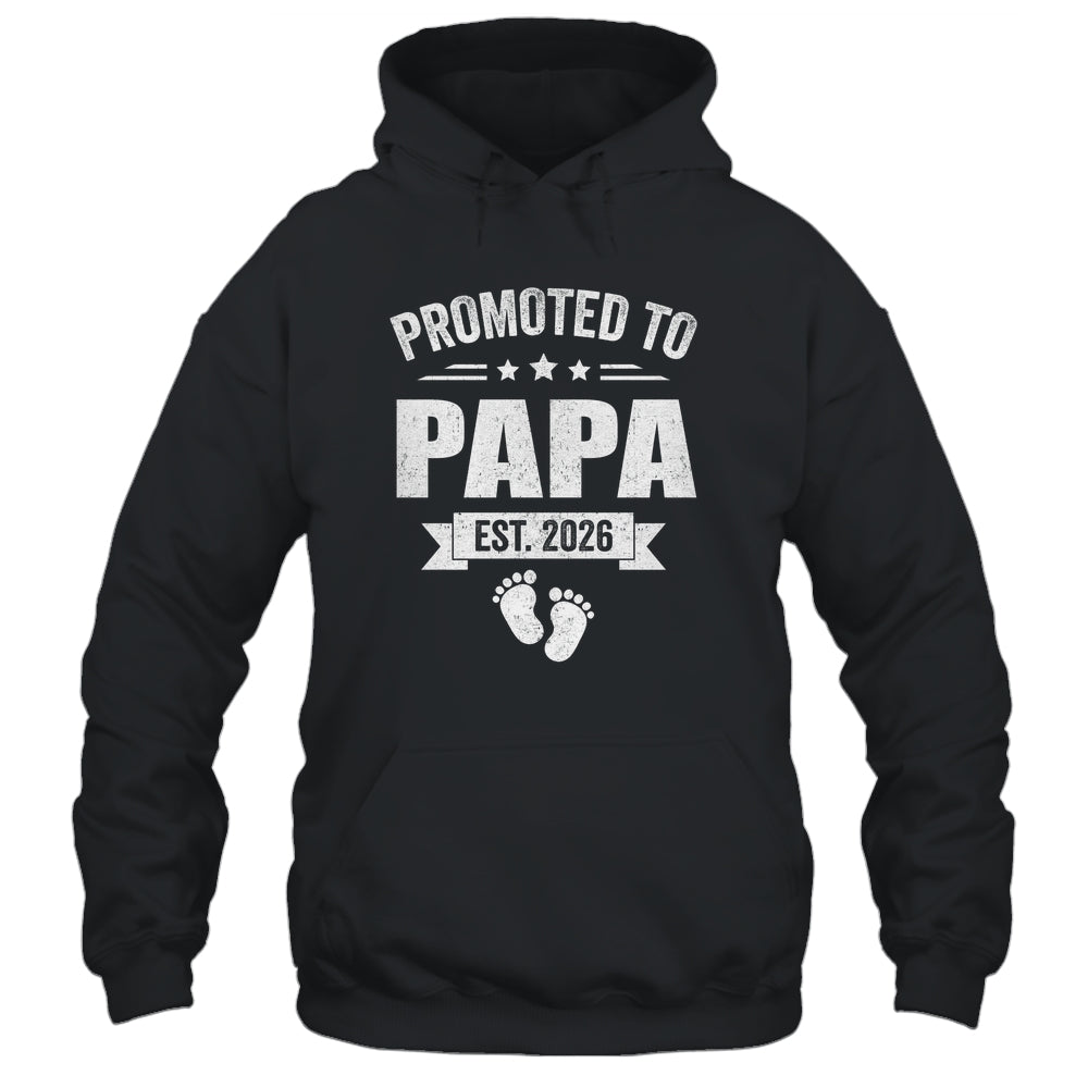 Promoted To Papa Est 2026 Fathers Day First Time New Papa Shirt & Hoodie | siriusteestore