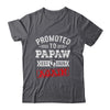 Promoted To Papaw Again 2026 Pregnancy Announcement Shirt & Hoodie | siriusteestore
