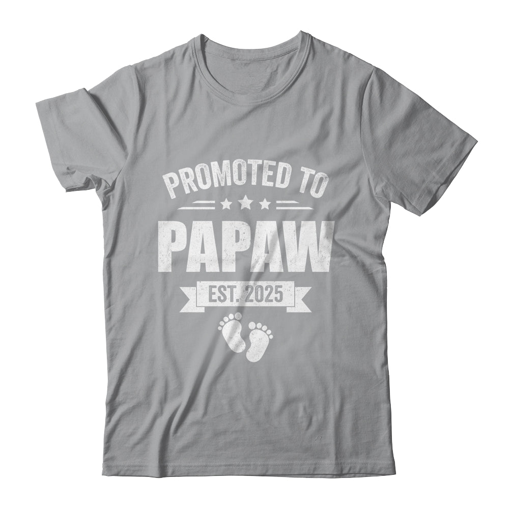 Promoted To Papaw Est 2025 Fathers Day First Time New Papaw Shirt & Hoodie | siriusteestore