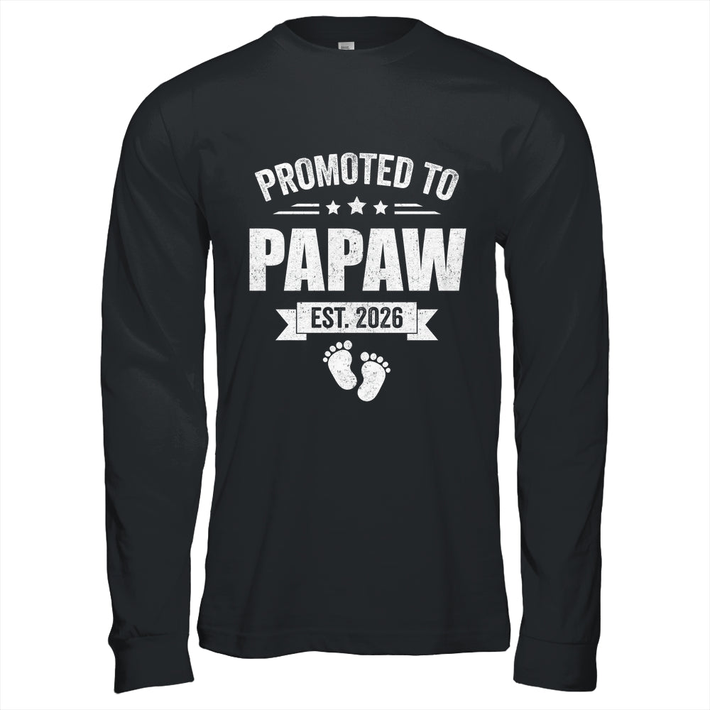 Promoted To Papaw Est 2026 Fathers Day First Time New Papaw Shirt & Hoodie | siriusteestore