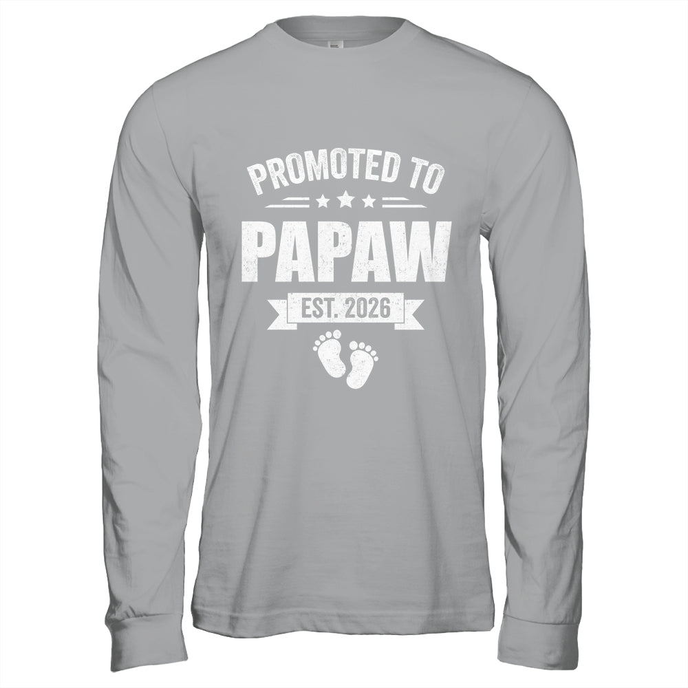 Promoted To Papaw Est 2026 Fathers Day First Time New Papaw Shirt & Hoodie | siriusteestore