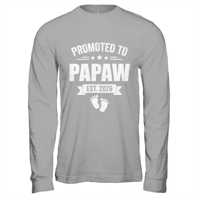Promoted To Papaw Est 2026 Fathers Day First Time New Papaw Shirt & Hoodie | siriusteestore
