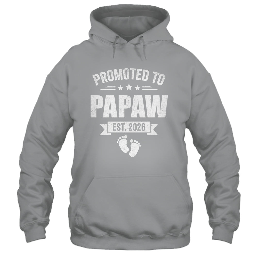 Promoted To Papaw Est 2026 Fathers Day First Time New Papaw Shirt & Hoodie | siriusteestore