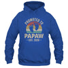 Promoted To Papaw Est 2026 Fathers Day Vintage Shirt & Hoodie | siriusteestore