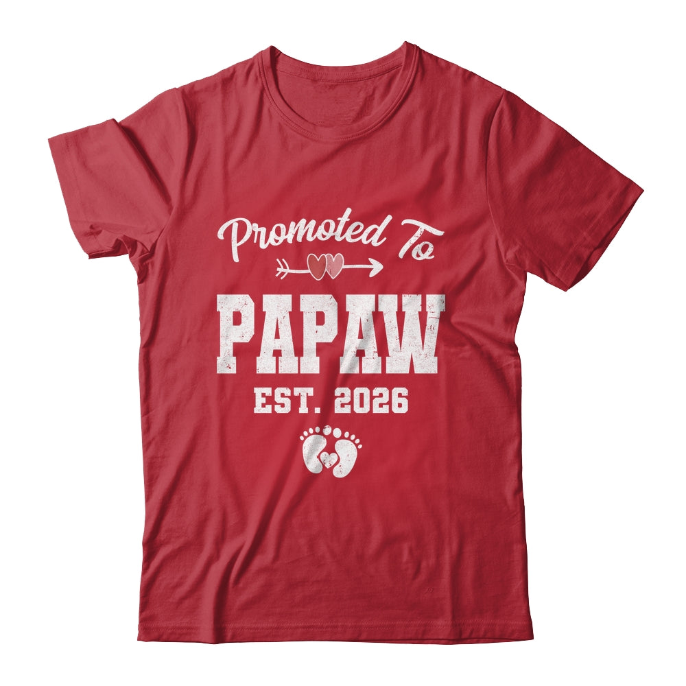 Promoted To Papaw Est 2026 Funny First Time Fathers Day Shirt & Hoodie | siriusteestore