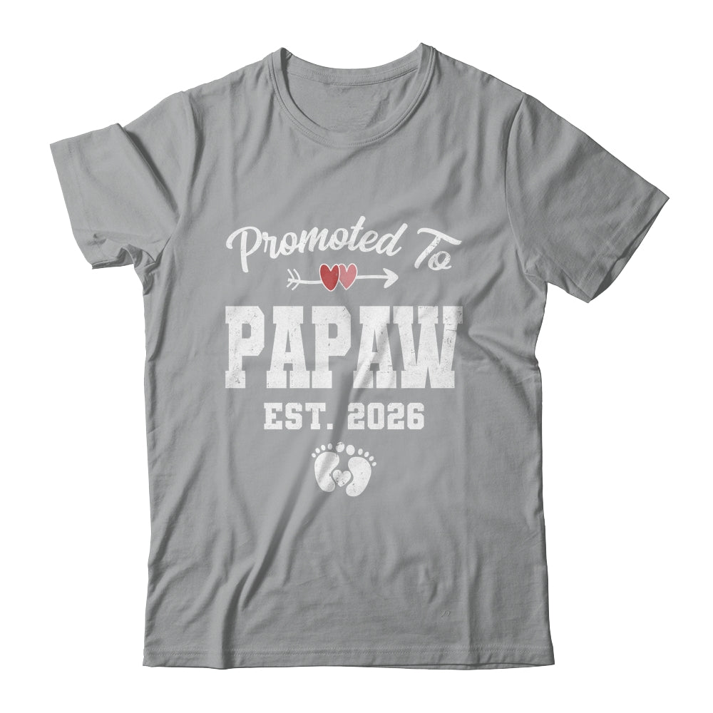 Promoted To Papaw Est 2026 Funny First Time Fathers Day Shirt & Hoodie | siriusteestore