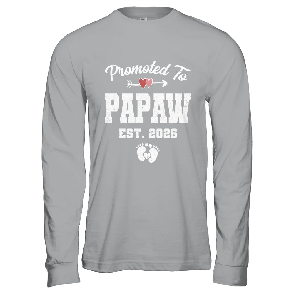 Promoted To Papaw Est 2026 Funny First Time Fathers Day Shirt & Hoodie | siriusteestore