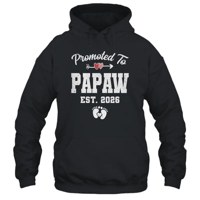 Promoted To Papaw Est 2026 Funny First Time Fathers Day Shirt & Hoodie | siriusteestore