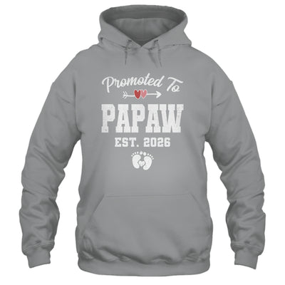 Promoted To Papaw Est 2026 Funny First Time Fathers Day Shirt & Hoodie | siriusteestore