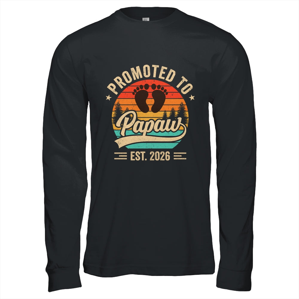 Promoted To Papaw Est 2026 Grandparents Baby Announcement Shirt & Hoodie | siriusteestore