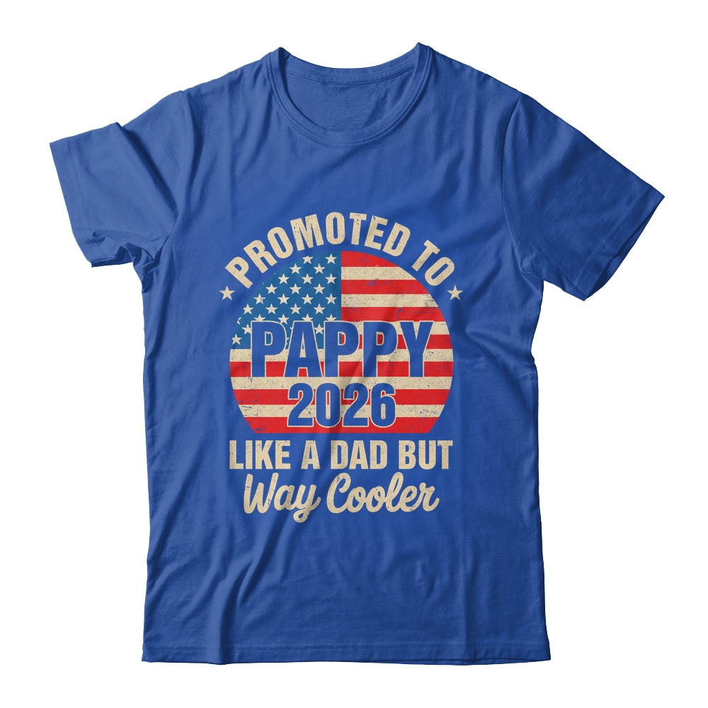 Promoted To Pappy Est 2026 Soon To Be New Grandad US Flag Shirt & Hoodie | siriusteestore