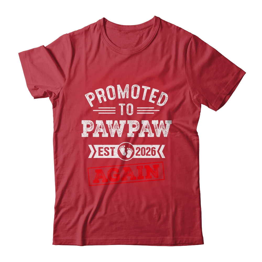 Promoted To Pawpaw Again 2026 Pregnancy Announcement Shirt & Hoodie | siriusteestore