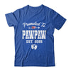 Promoted To Pawpaw Est 2025 Funny First Time Fathers Day Shirt & Hoodie | siriusteestore