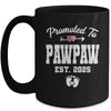 Promoted To Pawpaw Est 2025 Funny First Time Fathers Day Mug | siriusteestore