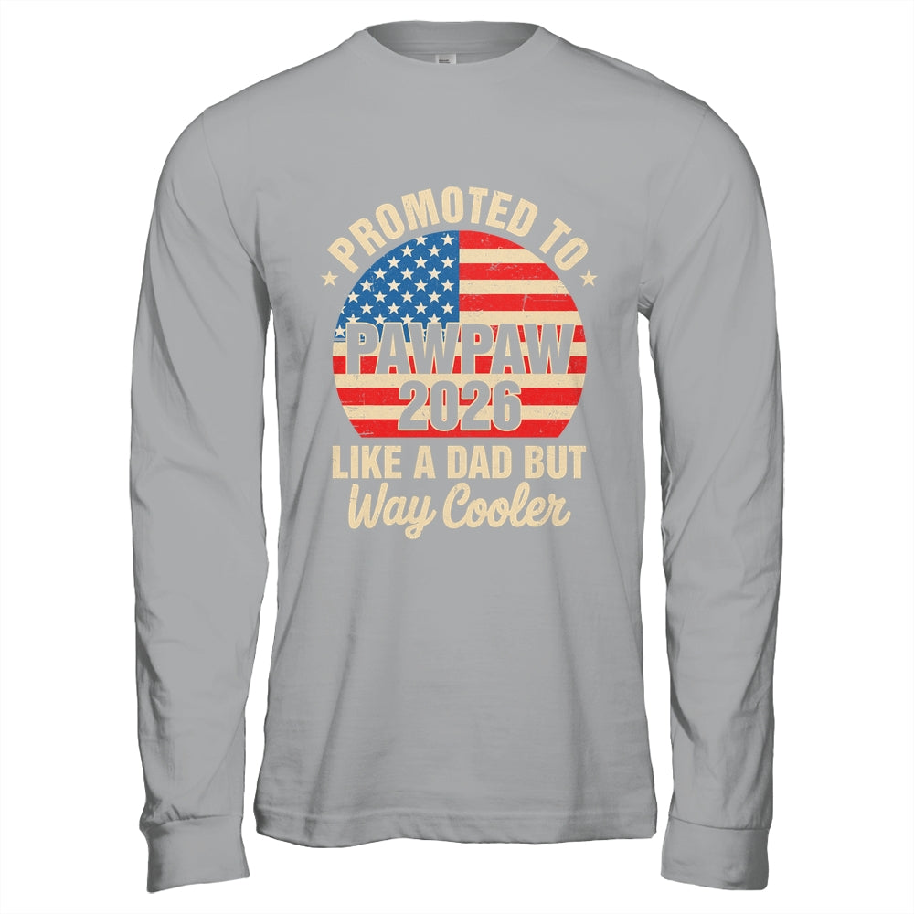 Promoted To Pawpaw Est 2026 Soon To Be New Grandad US Flag Shirt & Hoodie | siriusteestore