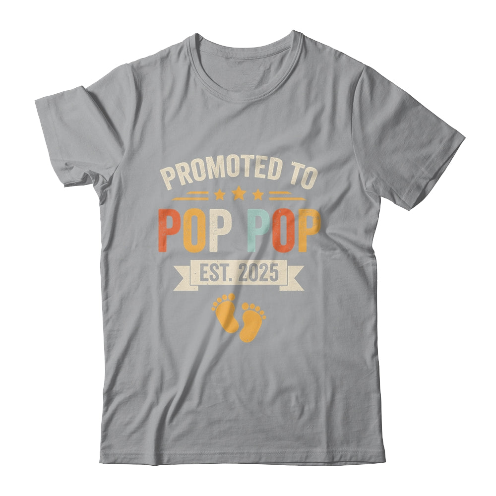 Promoted To Pop Pop 2025 Retro Soon To Be Pop Pop Est 2025 Shirt & Hoodie | siriusteestore