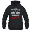 Promoted To Pop Pop Again 2026 Pregnancy Announcement Shirt & Hoodie | siriusteestore