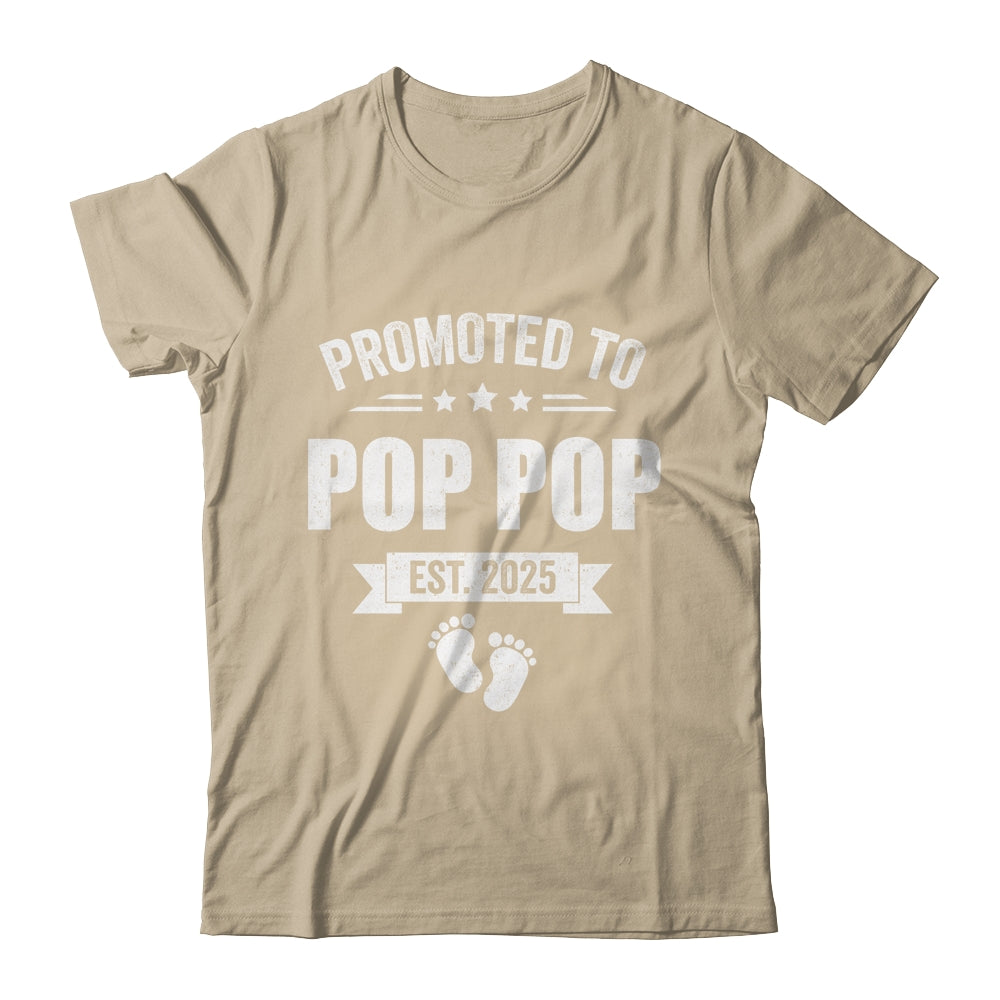 Promoted To Pop Pop Est 2025 Fathers Day First Time New Shirt & Hoodie | siriusteestore