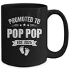 Promoted To Pop Pop Est 2025 Fathers Day First Time New Mug | siriusteestore