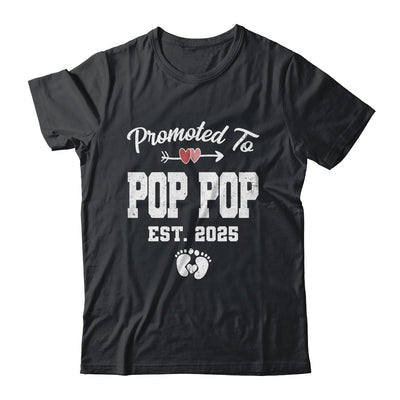 Promoted To Pop Pop Est 2025 Funny First Time Fathers Day Shirt & Hoodie | siriusteestore