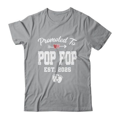 Promoted To Pop Pop Est 2025 Funny First Time Fathers Day Shirt & Hoodie | siriusteestore
