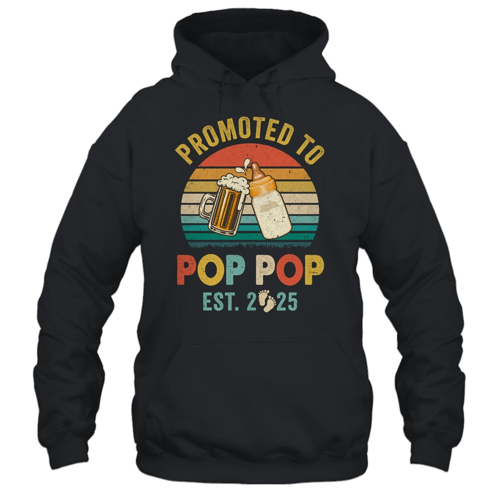 Promoted To Pop Pop Est 2025 Vintage New Fathers Day Shirt & Hoodie | siriusteestore