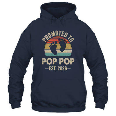 Promoted To Pop Pop Est 2026 Fathers Day Vintage Shirt & Hoodie | siriusteestore