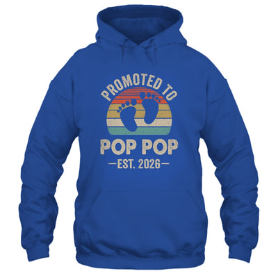 Promoted To Pop Pop Est 2026 Fathers Day Vintage Shirt & Hoodie | siriusteestore