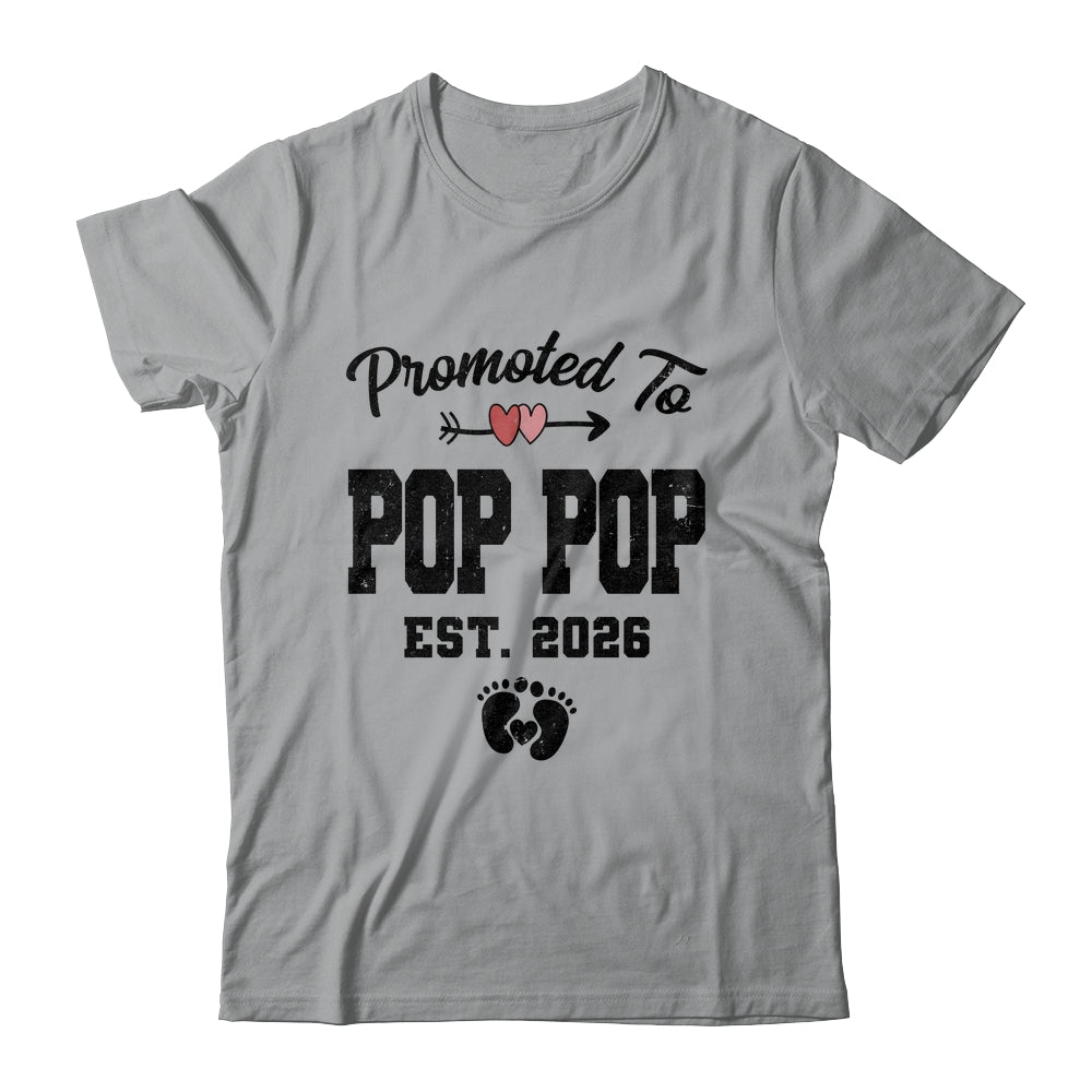 Promoted To Pop Pop Est 2026 First Time Fathers Day Shirt & Hoodie | siriusteestore