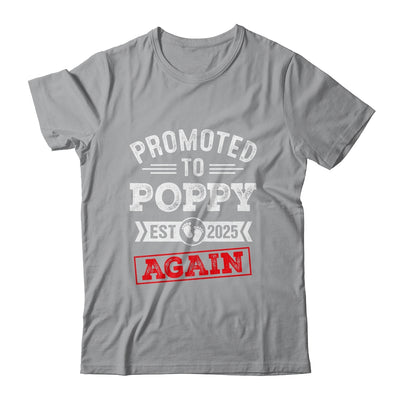 Promoted To Poppy Again 2025 Pregnancy Announcement Shirt & Hoodie | siriusteestore