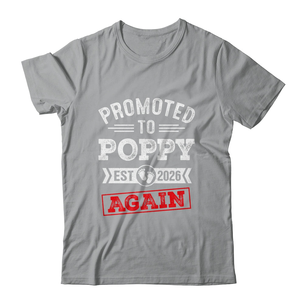 Promoted To Poppy Again 2026 Pregnancy Announcement Shirt & Hoodie | siriusteestore