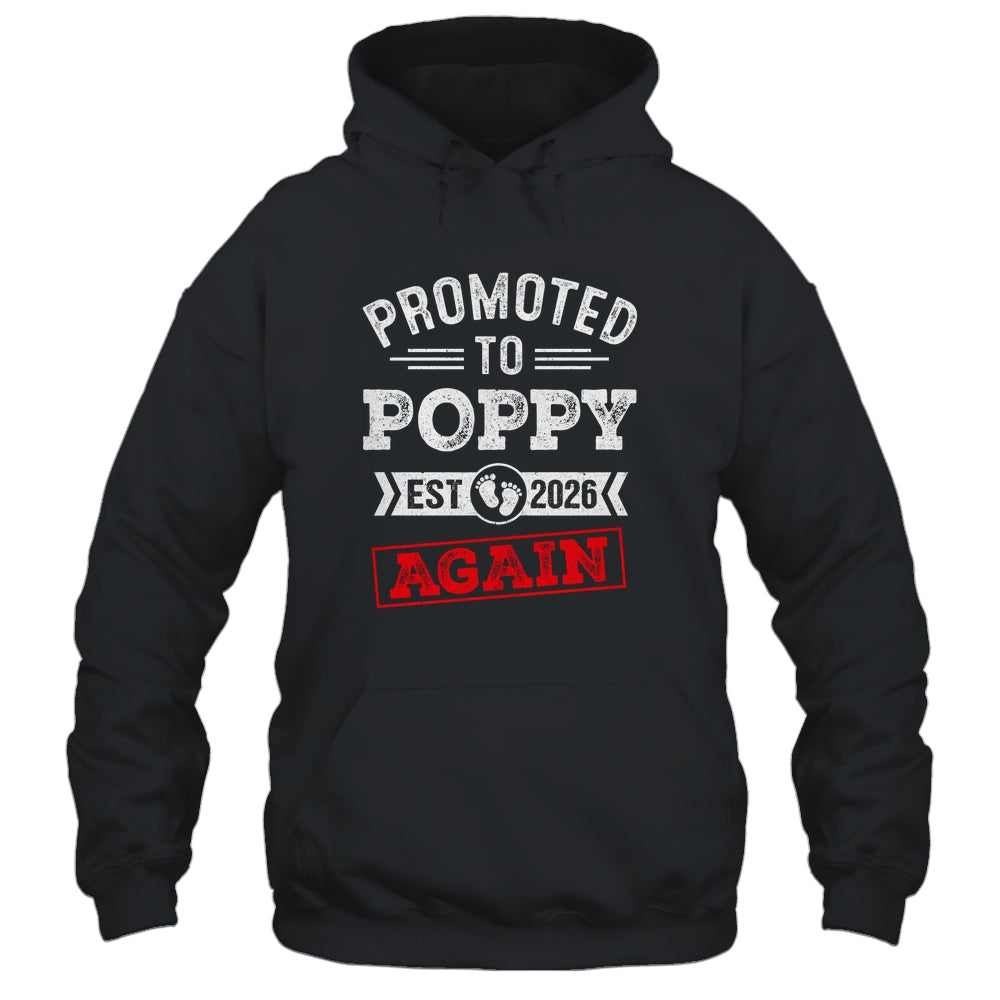 Promoted To Poppy Again 2026 Pregnancy Announcement Shirt & Hoodie | siriusteestore