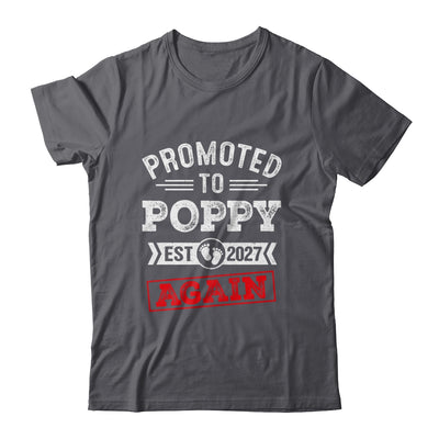 Promoted To Poppy Again 2027 Pregnancy Announcement Shirt & Hoodie | siriusteestore