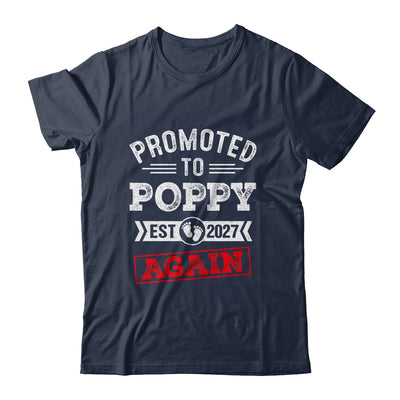 Promoted To Poppy Again 2027 Pregnancy Announcement Shirt & Hoodie | siriusteestore