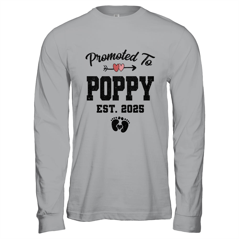 Promoted To Poppy Est 2025 First Time Fathers Day Shirt & Hoodie | siriusteestore