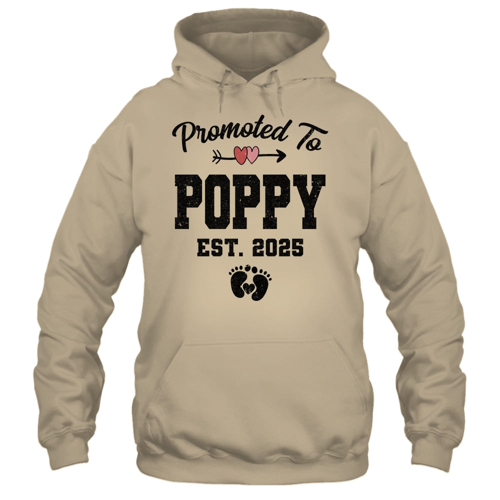 Promoted To Poppy Est 2025 First Time Fathers Day Shirt & Hoodie | siriusteestore