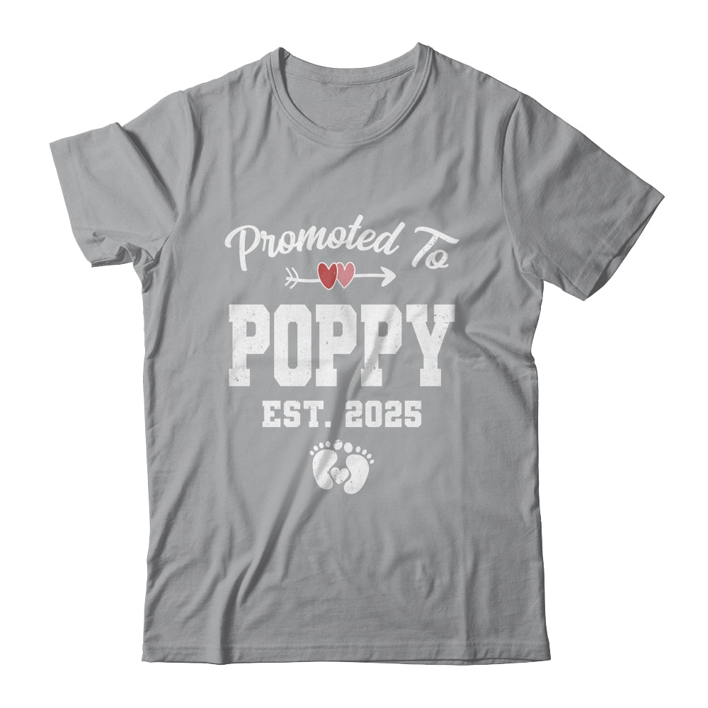 Promoted To Poppy Est 2025 Funny First Time Fathers Day Shirt & Hoodie | siriusteestore