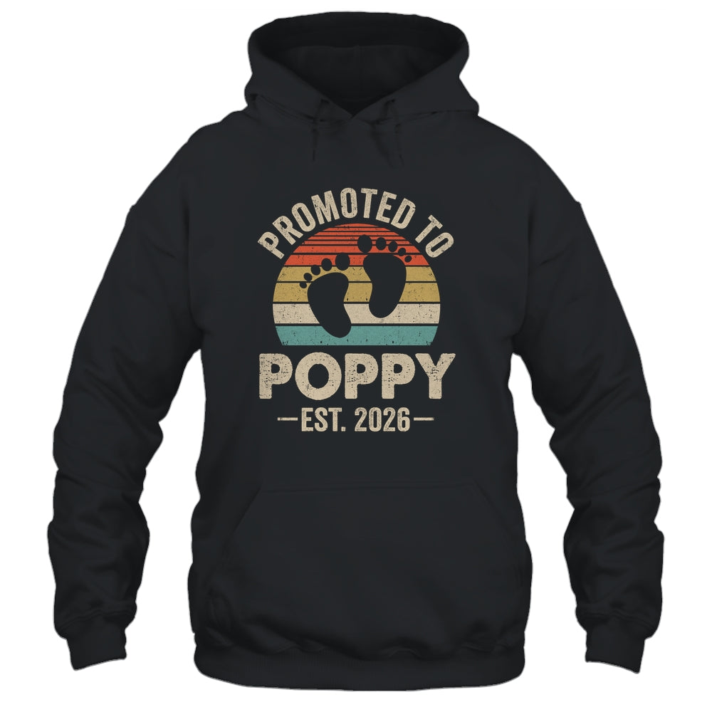 Promoted To Poppy Est 2026 Fathers Day Vintage Shirt & Hoodie | siriusteestore