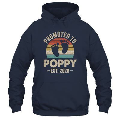 Promoted To Poppy Est 2026 Fathers Day Vintage Shirt & Hoodie | siriusteestore