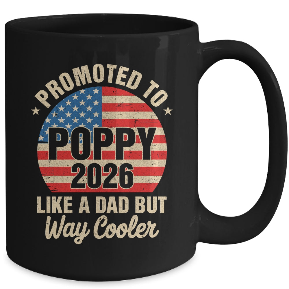 Promoted To Poppy Est 2026 Soon To Be New Grandad US Flag Mug | siriusteestore