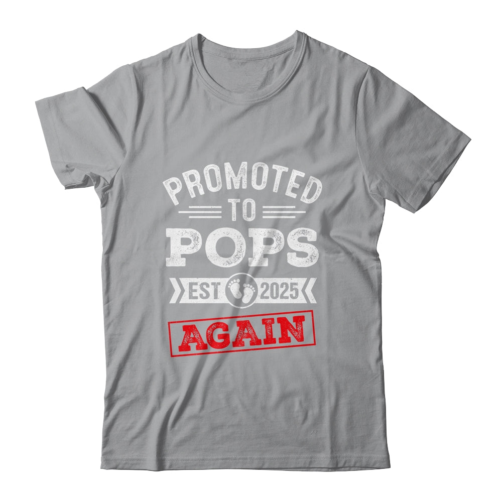 Promoted To Pops Again 2025 Pregnancy Announcement Shirt & Hoodie | siriusteestore