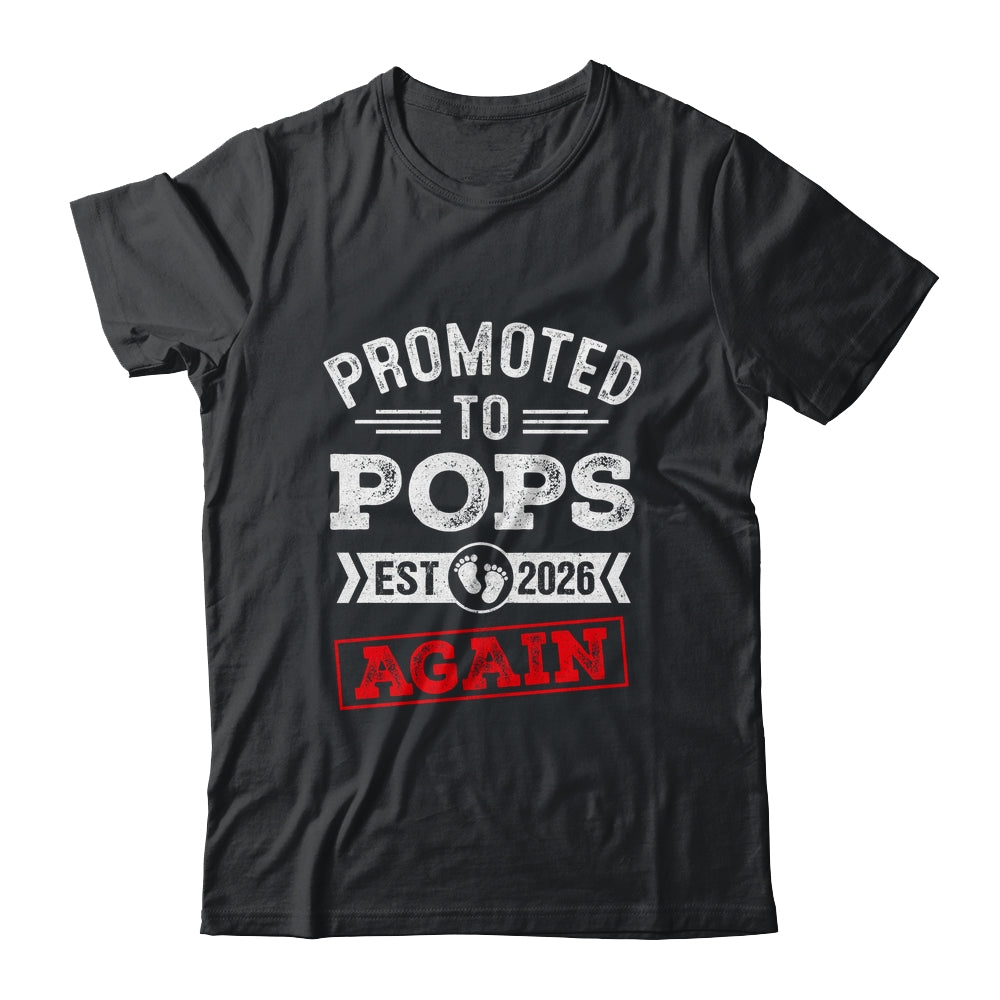 Promoted To Pops Again 2026 Pregnancy Announcement Shirt & Hoodie | siriusteestore