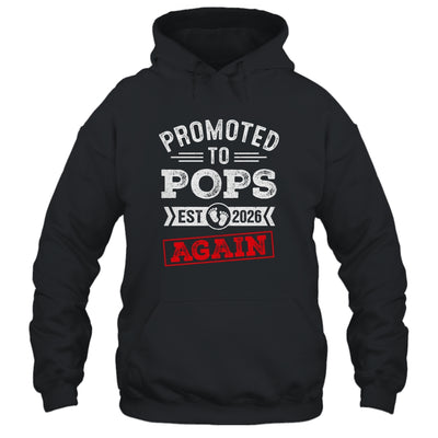 Promoted To Pops Again 2026 Pregnancy Announcement Shirt & Hoodie | siriusteestore