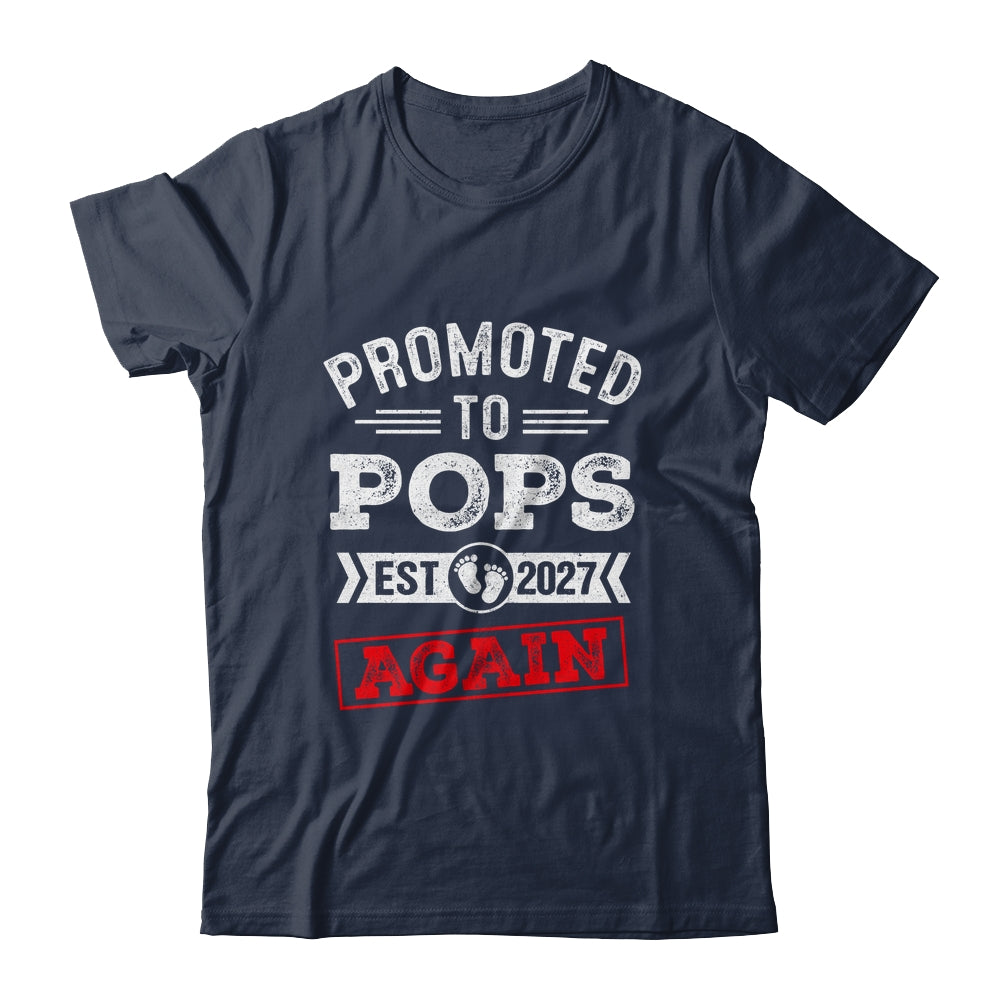 Promoted To Pops Again 2027 Pregnancy Announcement Shirt & Hoodie | siriusteestore