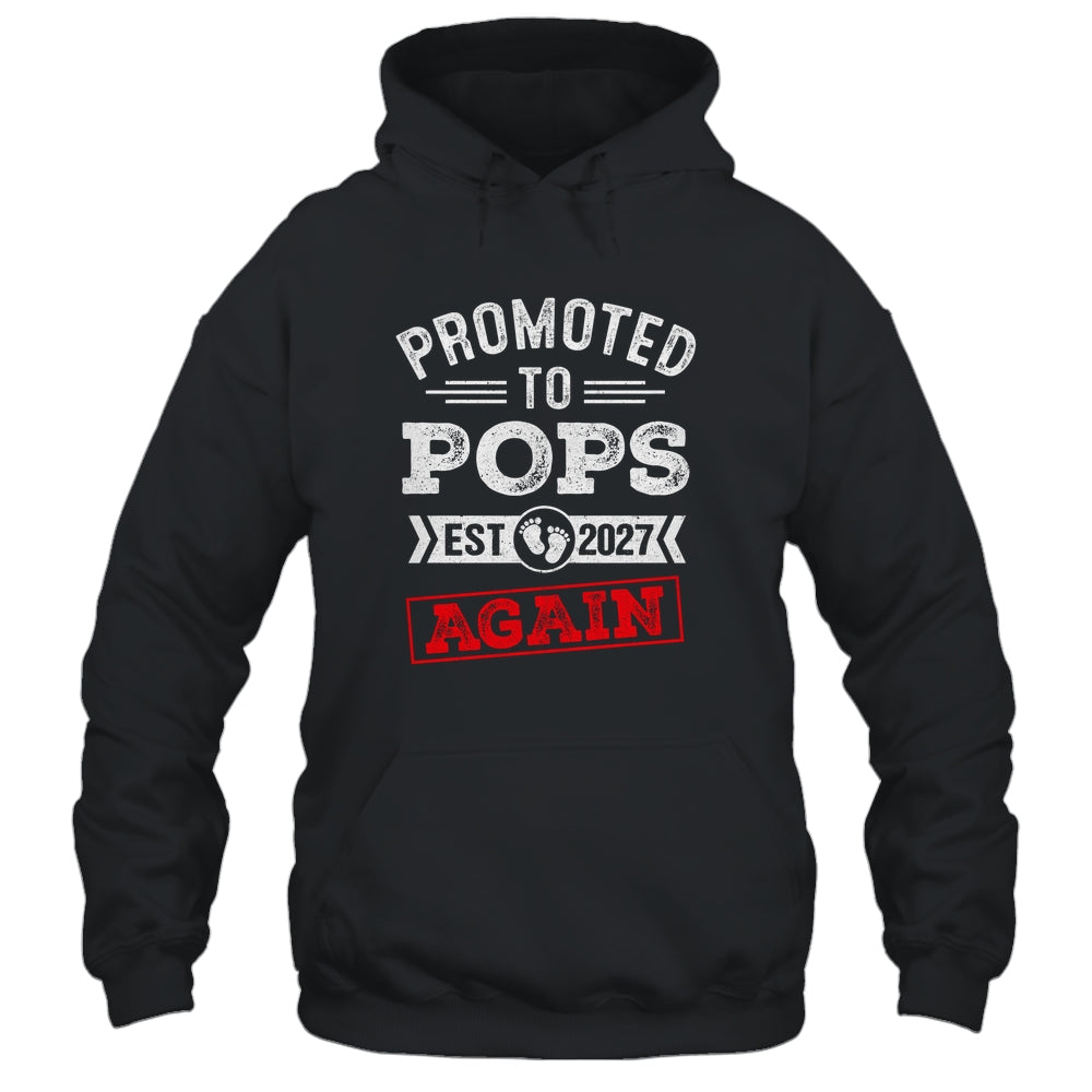 Promoted To Pops Again 2027 Pregnancy Announcement Shirt & Hoodie | siriusteestore