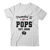 Promoted To Pops Est 2025 First Time Fathers Day Shirt & Hoodie | siriusteestore