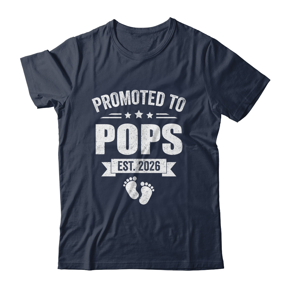 Promoted To Pops Est 2026 Fathers Day First Time New Pops Shirt & Hoodie | siriusteestore
